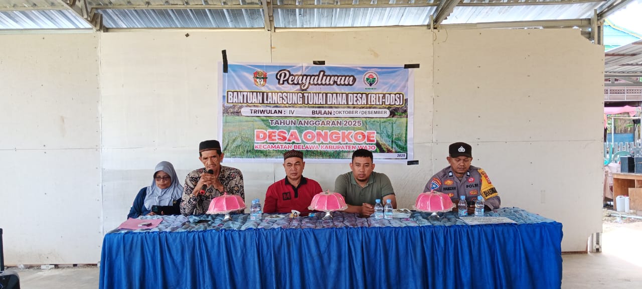 Penyaluran BLT Triwulan IV Oktober- Desember Tahun 2025 Desa Ongkoe Kec. Belawa Kab. Wajo